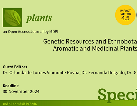Manuscript submissions: Genetic Resources and Ethnobotany in Aromatic and Medicinal Plants